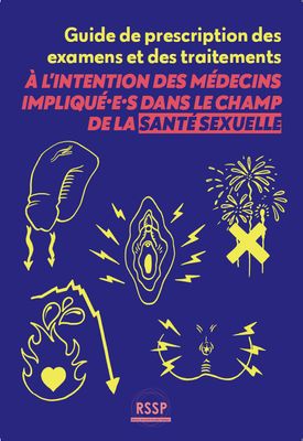 Guide de prescription à l’intention des médecins impliqué.e.s dans le champs de la santé sexuelle